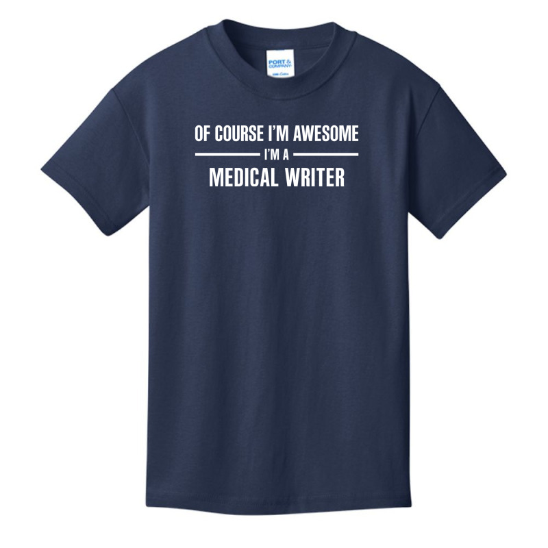 I'm Awesome I'm A Medical Writer Basic Youth T-shirt by thanchashop | Artistshot