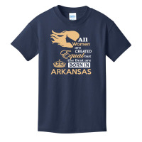 Women Are Born In Arkansas Basic Youth T-shirt | Artistshot