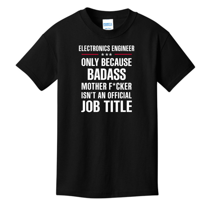 Gift For Badass Electronics Engineer Basic Youth T-shirt by thanchashop | Artistshot