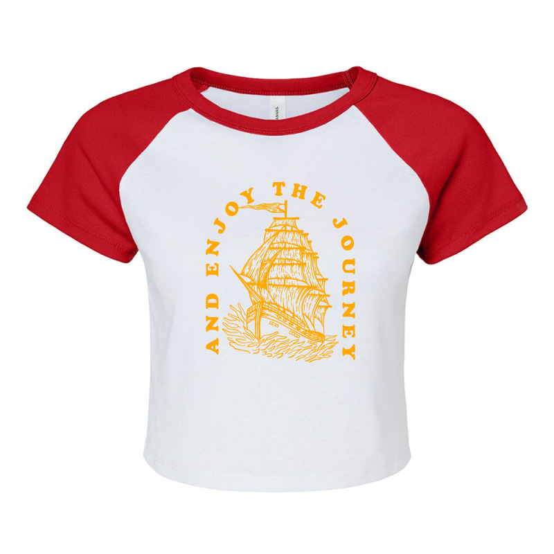 Enjoy The Journey Raglan Crop Top | Artistshot