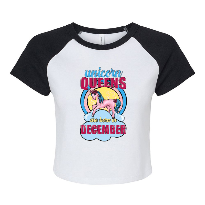 Unicorn Queens Are Born In December Raglan Crop Top | Artistshot