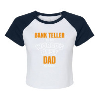 Bank Teller By Day Worlds Best Dad By Night Fathers Day Gift Raglan Crop Top | Artistshot