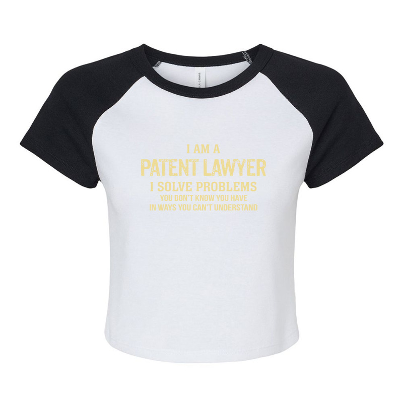 I'm A Patent Lawyer I Solve Problems. Funny Gift Raglan Crop Top by thanchashop | Artistshot