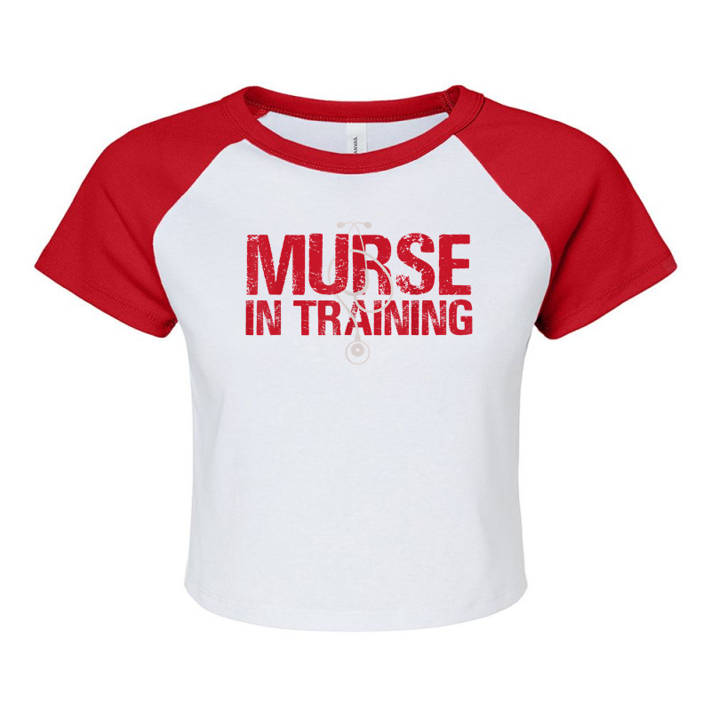 Funny Male Nurse Murse In Training T Shirt Raglan Crop Top | Artistshot