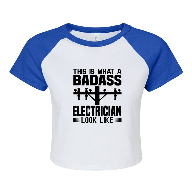 Funny Electrician This Is What Badass Electrician Look Like Raglan Crop Top by Olodzn | Artistshot