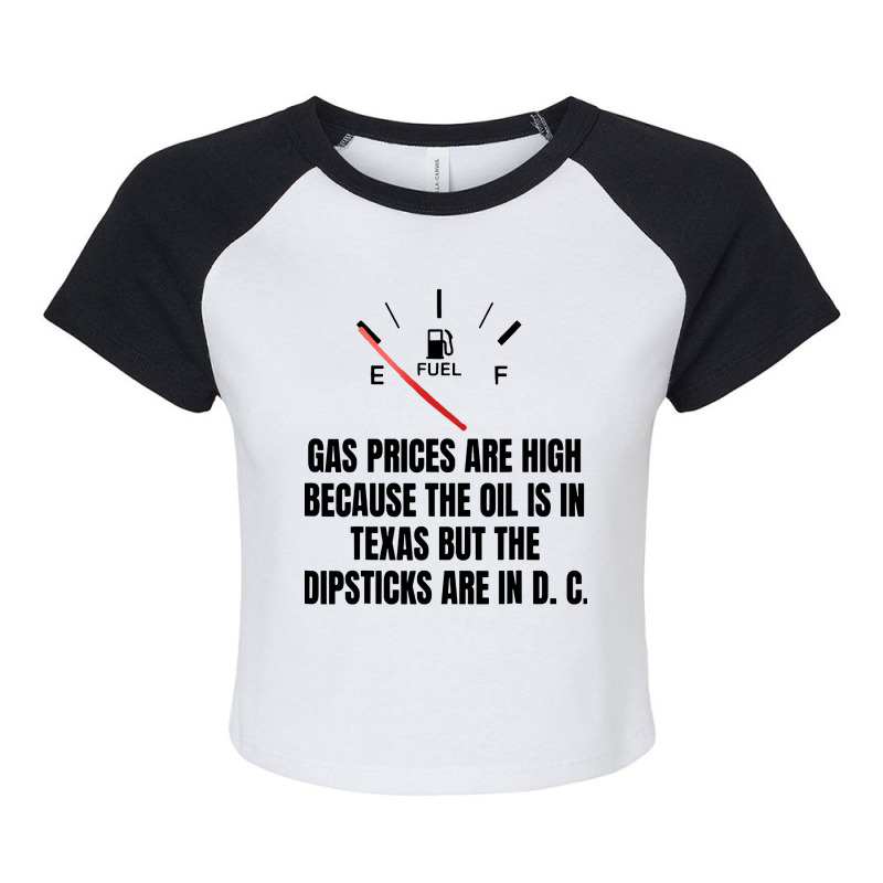 Gas Prices High Oil In Texas Dipsticks Raglan Crop Top by Golden Store | Artistshot