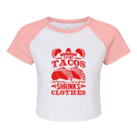 Funny Eating Tacos Shrinks Clothes Taco Raglan Crop Top | Artistshot