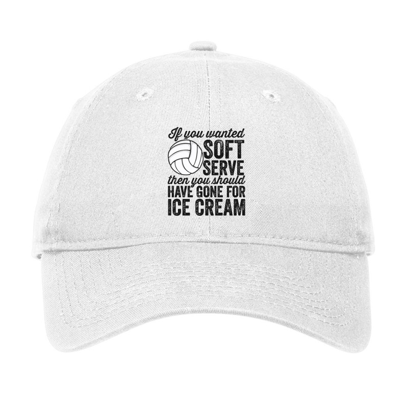 If You Wanted Soft Serve Ice Cream Funny Volleyball Adjustable Cap | Artistshot