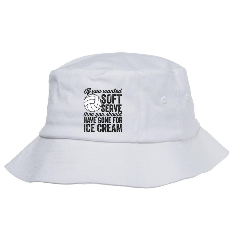 If You Wanted Soft Serve Ice Cream Funny Volleyball Bucket Hat | Artistshot