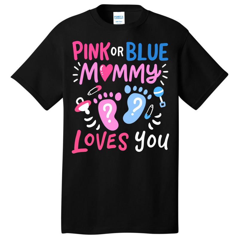 Mens Gender Reveal Party Mommy Mom Pink Or Blue T Shirt Basic T-shirt | Artistshot