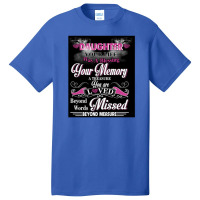 Daughter Your Life Was A Blessing Your Memory Basic T-shirt | Artistshot