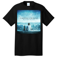 Casting Crowns Basic T-shirt | Artistshot