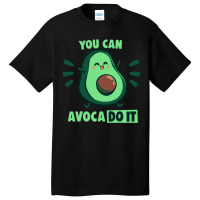 You Can Avaco Do It Basic T-shirt | Artistshot