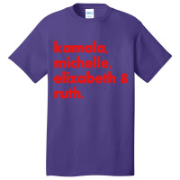 Kamala Michelle Rbg Elizabeth Ruth Basic T-shirt | Artistshot