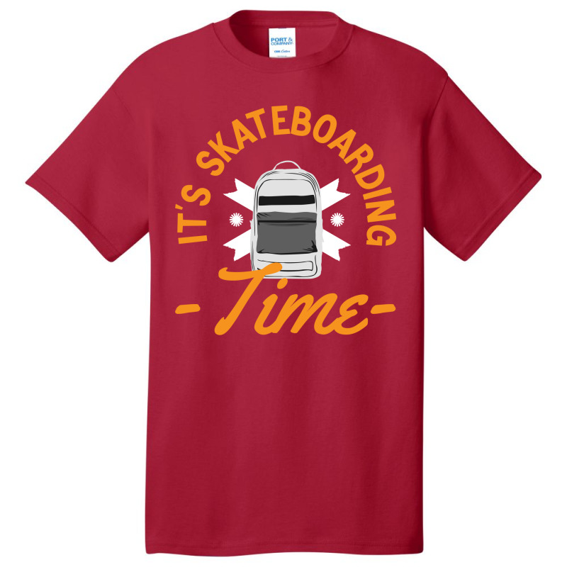 Its Skateboarding Time Basic T-shirt by ieardisj15 | Artistshot