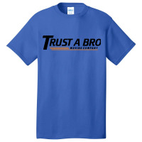 Trust A Bro Tracksuit Mafia Basic T-shirt | Artistshot