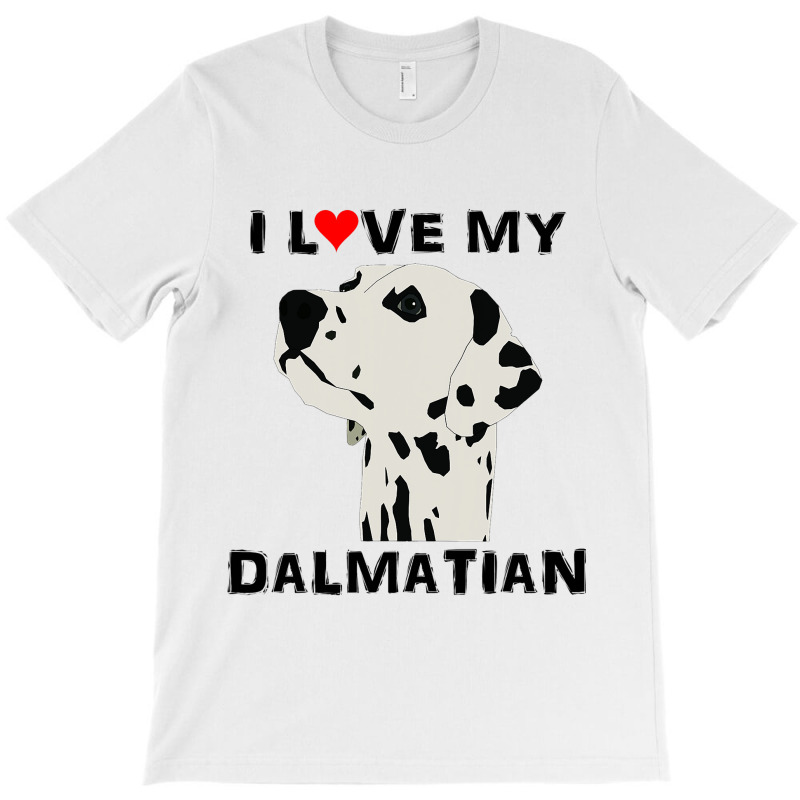 I Love My Dalmatian Pet Lover Dog Puppy Canine 3 T-shirt | Artistshot