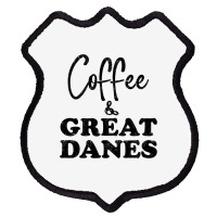 Great Dane Dad Coffee Funny Dog Top Tee Giant Dog  Shield Patch | Artistshot