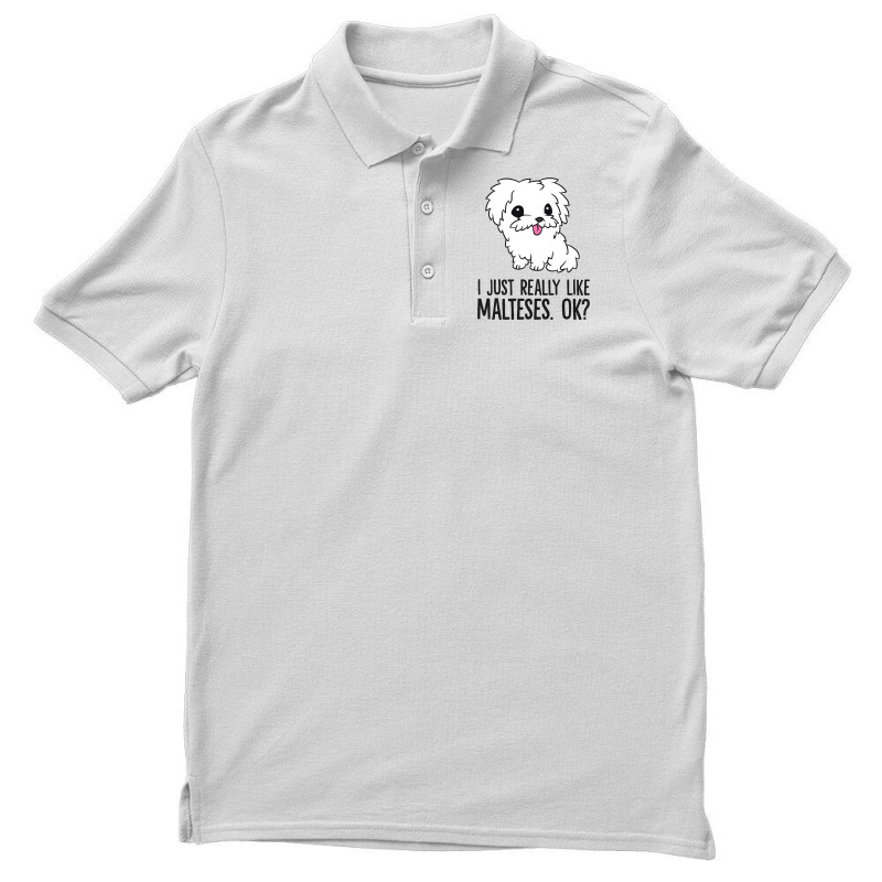 I Just Really Like Malteses Ok Cute Maltese Dog Men's Polo Shirt | Artistshot