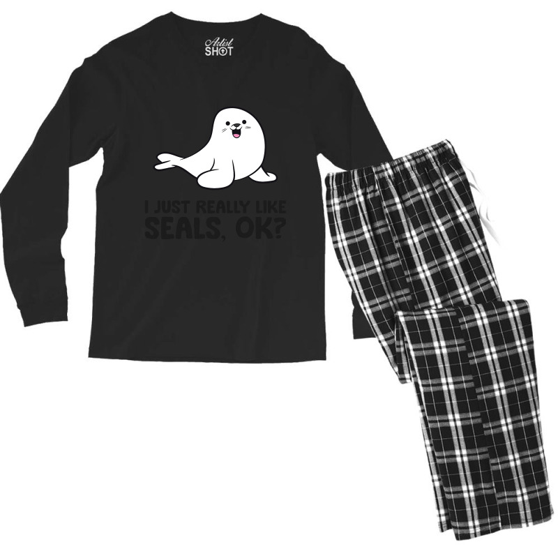 I Just Really Like Seals Ok Sea Lion Animal Cute S Men's Long Sleeve Pajama Set by ArlanWegener | Artistshot