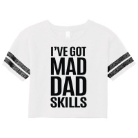 I've Got Mad Dad Skills Scorecard Crop Tee | Artistshot