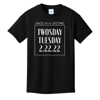 Once In A Lifetime Twosday Tuesday Basic Youth T-shirt | Artistshot