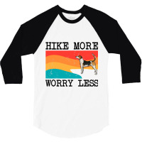 Hike More Worry Less English Foxhound Graphic Hiki 3/4 Sleeve Shirt | Artistshot