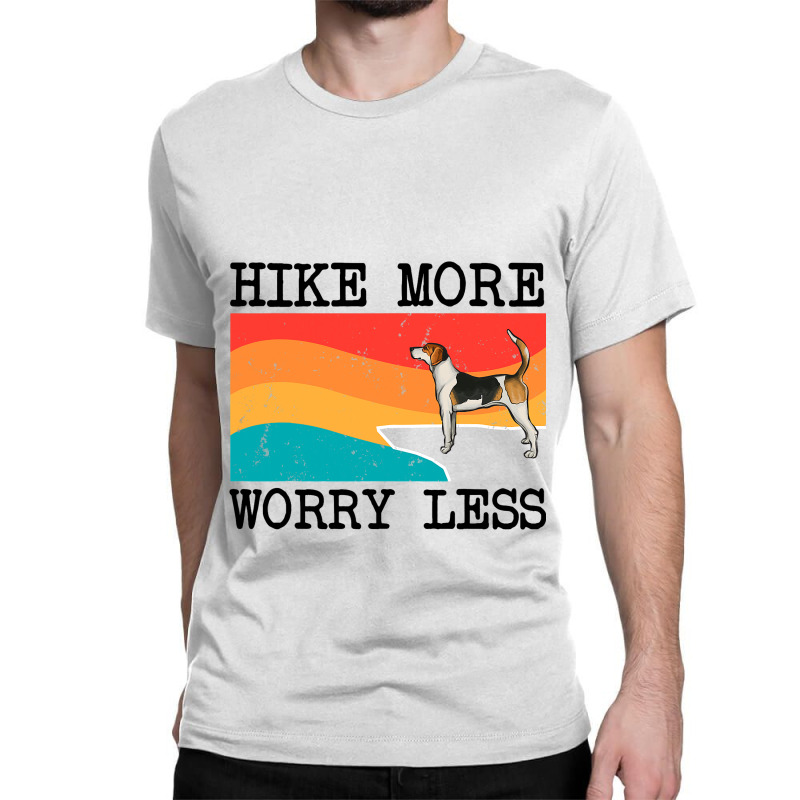 Hike More Worry Less English Foxhound Graphic Hiki Classic T-shirt by NariahPringl | Artistshot