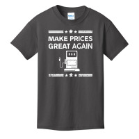 Funny Pro Trump Supporter Make Gas Prices Great Again Basic Youth T-shirt | Artistshot