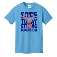 Sore Today Strong Tomorrow Basic Youth T-shirt | Artistshot