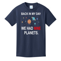 Back In My Day We Had Nine Planets Astronomy Basic Youth T-shirt | Artistshot