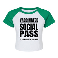 Vaccinated   Social Pass   Vaccine   Vaccination   Club Pub T Shirt Raglan Crop Top | Artistshot