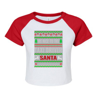 Holiday 365 Christmas Be Nice To The Taxi Driver Santa Funny Sweatshir Raglan Crop Top | Artistshot