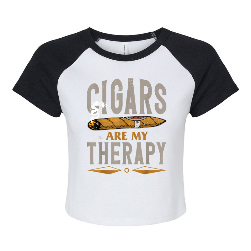 Cigars Are My Therapy T Shirt Raglan Crop Top by naythendeters2000 | Artistshot