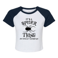 Spider Design Spider Saying Arachnid Terrarium Spiders T Shirt Raglan Crop Top | Artistshot