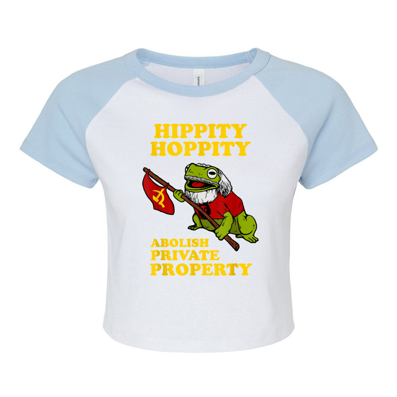 Hippity Hoppity Abolish Private Property T Shirt   Frog Meme Raglan Crop Top by ZaraeTrullinger | Artistshot