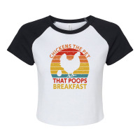 Chicken Chick The Pet That Poops Breakfast Chicken Lovers 239 Rooster Raglan Crop Top | Artistshot