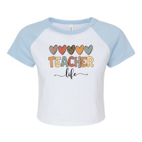 Teacher Life Is A Work Of Heart Men Women Teacher T Shirt Raglan Crop Top | Artistshot