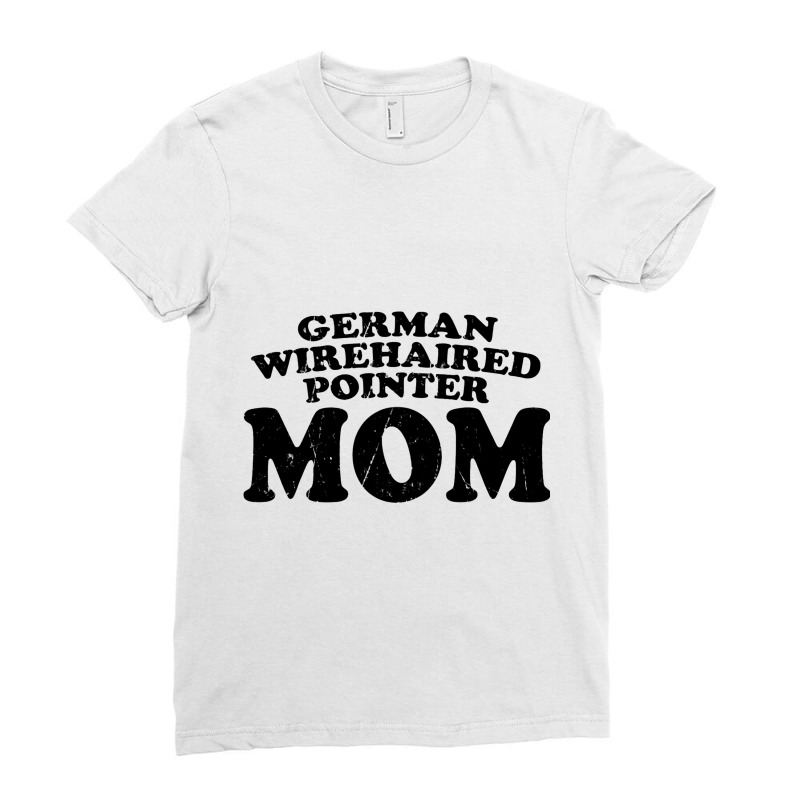 German Wirehaired Pointer Mom Dog Mother Distresse Ladies Fitted T-Shirt by GARYYATES | Artistshot