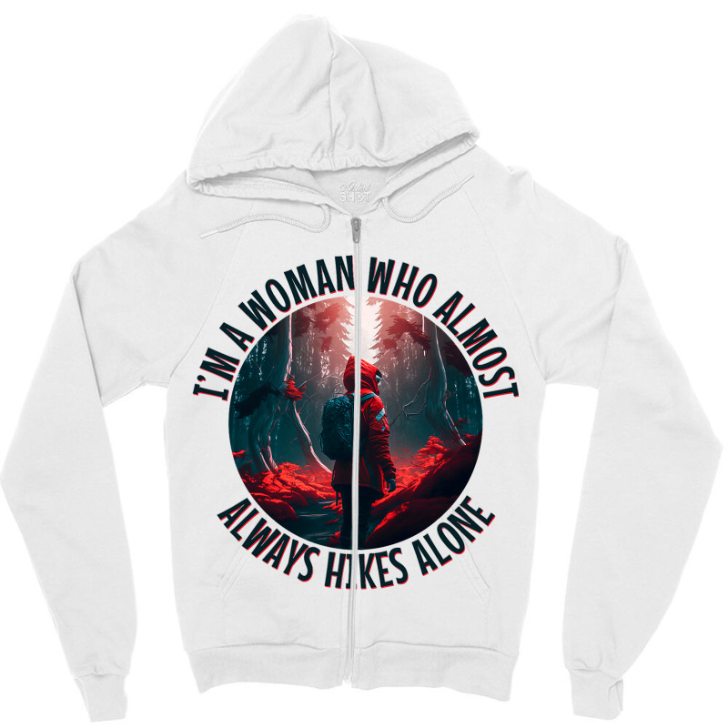 Hiking Accessories Hiker Who Hikes Alone Mystical  Zipper Hoodie | Artistshot