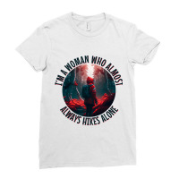 Hiking Accessories Hiker Who Hikes Alone Mystical  Ladies Fitted T-shirt | Artistshot