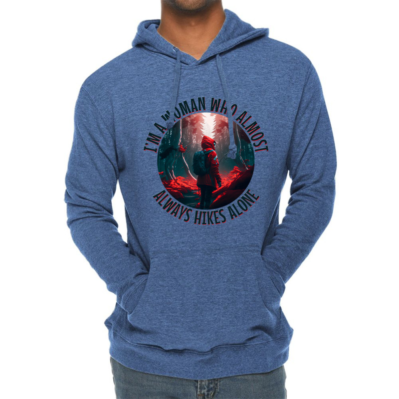 Hiking Accessories Hiker Who Hikes Alone Mystical  Lightweight Hoodie | Artistshot