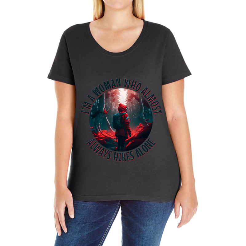 Hiking Accessories Hiker Who Hikes Alone Mystical  Ladies Curvy T-Shirt by ClevelandParmenter | Artistshot