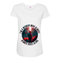 Hiking Accessories Hiker Who Hikes Alone Mystical  Maternity Scoop Neck T-shirt | Artistshot