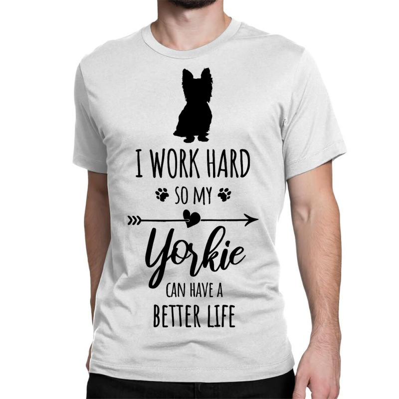 Funny Yorkie Dog Owner File For Cricut Classic T-shirt | Artistshot