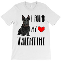 I Found My Valentine Day Scottish Terrier Dog Love T-shirt | Artistshot