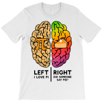 I Love Pi Brain Pi Day Funny Math Pie Dad Joke Mat T-shirt | Artistshot