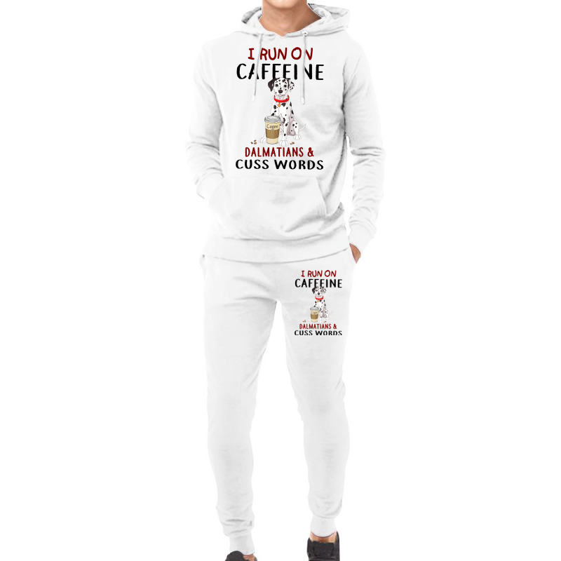 Funny Dog Gift I Run On Caffeine Dalmatians Cuss W Hoodie & Jogger Set | Artistshot