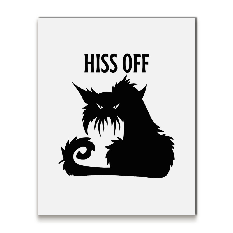 Hiss Off Black Cat Its Fine Im Fine Everythings Is Metal Print Vertical | Artistshot