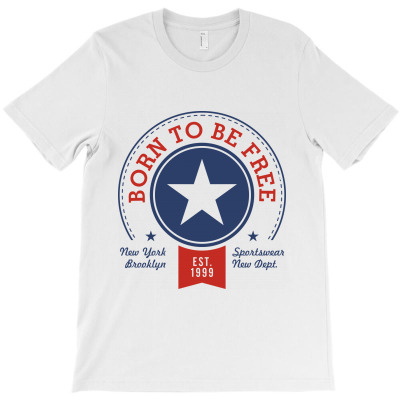 Born Free Freedom T-shirt Designed By Designisfun